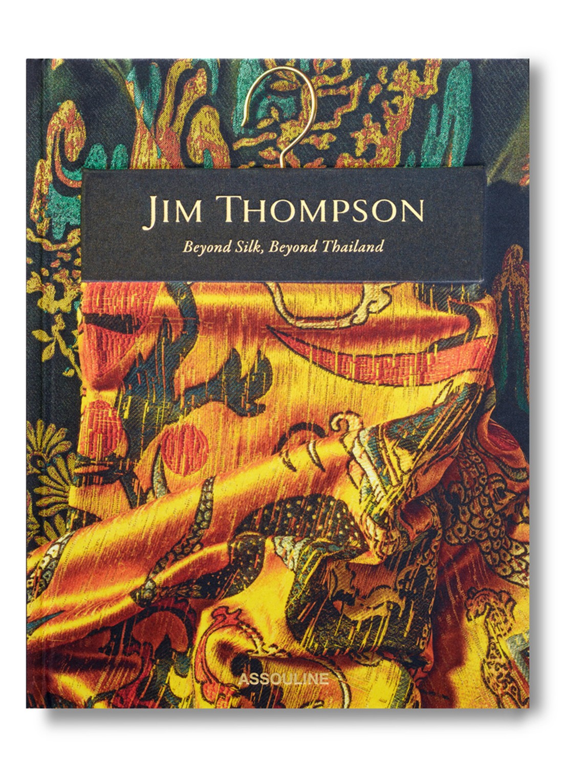Assouline Jim Thompson: Beyond Silk, Beyond Thailand - voorkant 7 multicolor