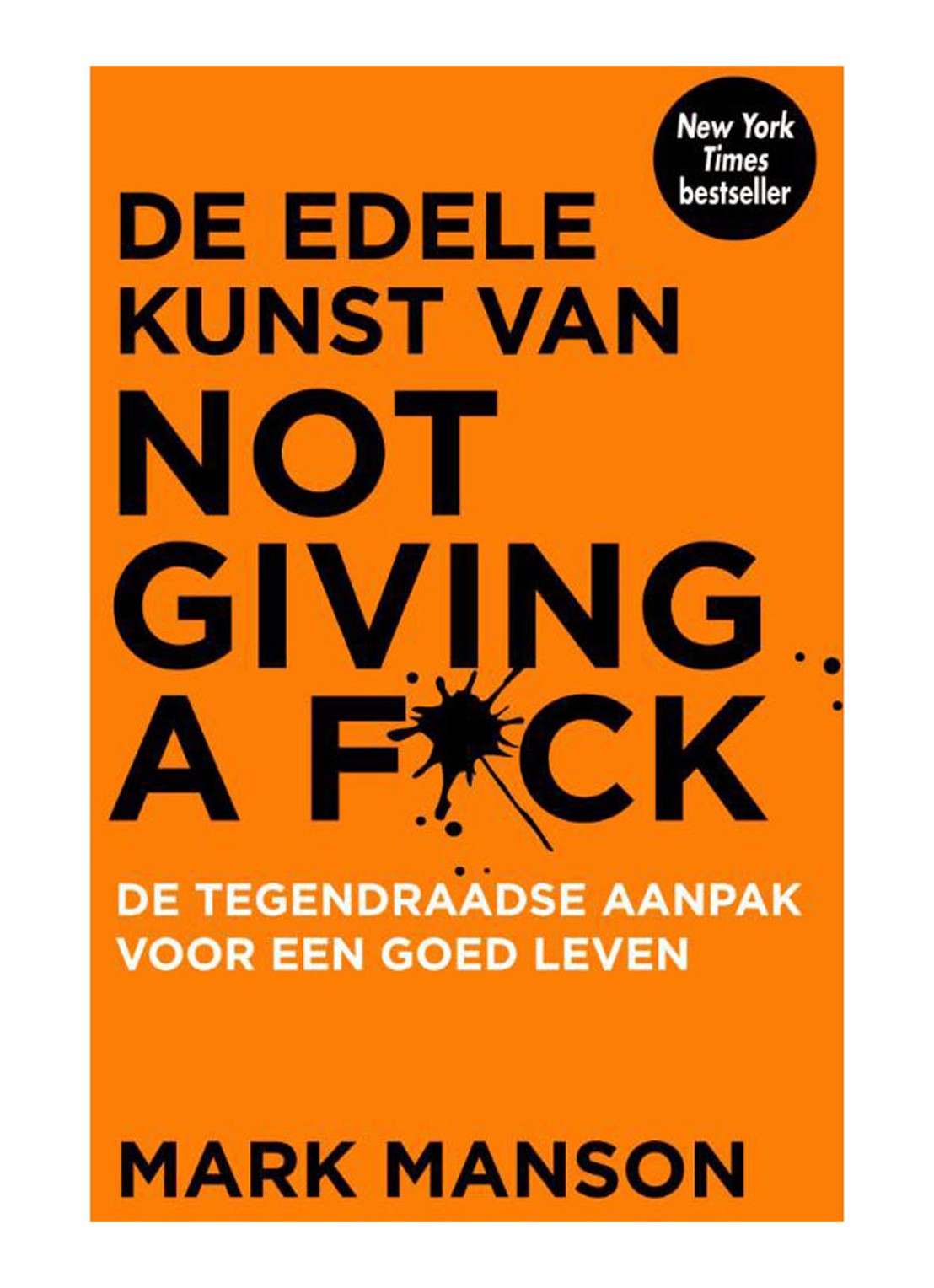 De Edele Kunst Van Not Giving A Fuck  - voorkant undefined
