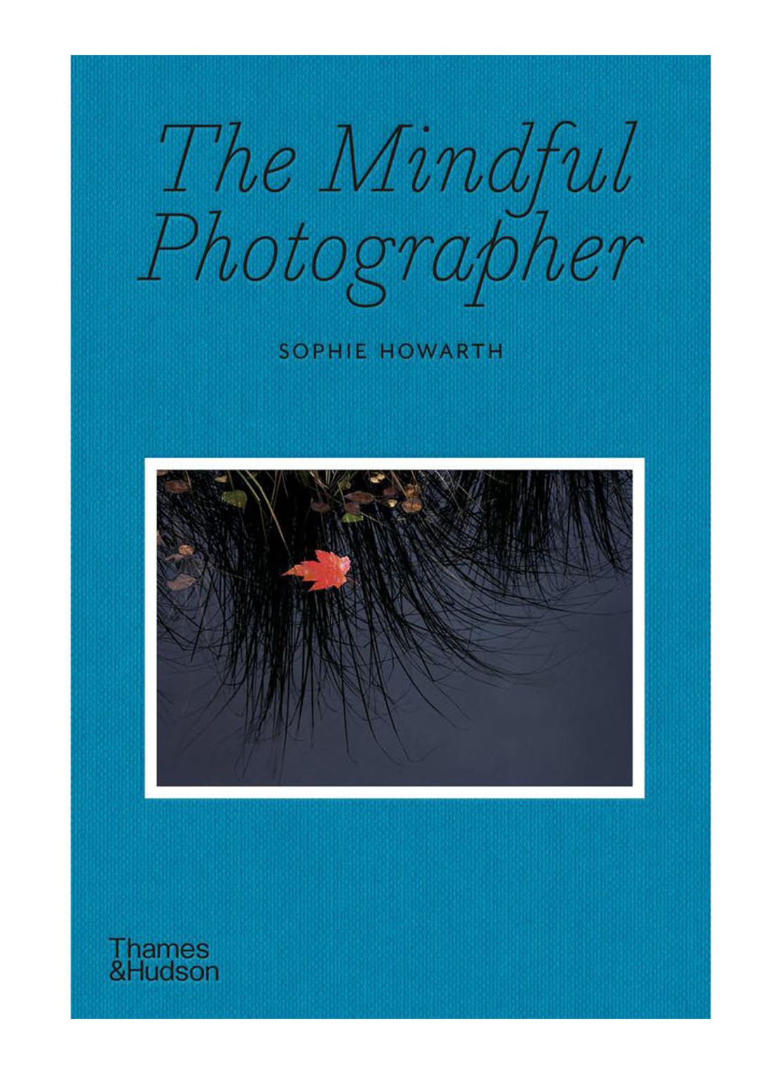 The Mindful Photographer - voorkant undefined