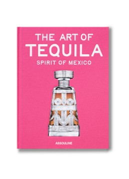 Assouline The Art of Tequila: Spirit of Mexico Multicolor - Deal