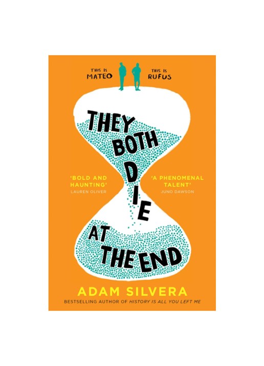 Adam Silvera SILVERA A THEY BOTH DIE AT THE
