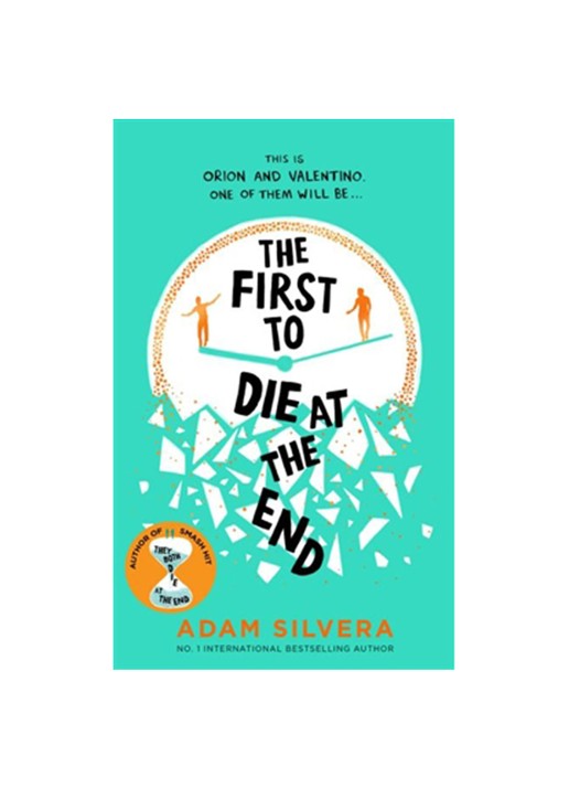 Adam Silvera The first to Die at the End