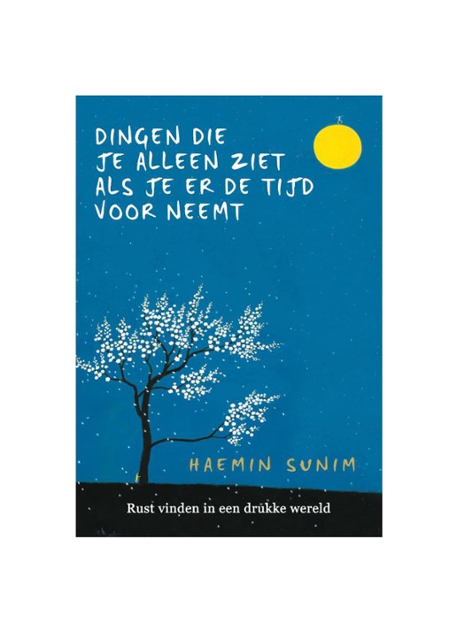Dingen Die Je Alleen Ziet Als Je Er De Tijd Voor Neemt - voorkant undefined