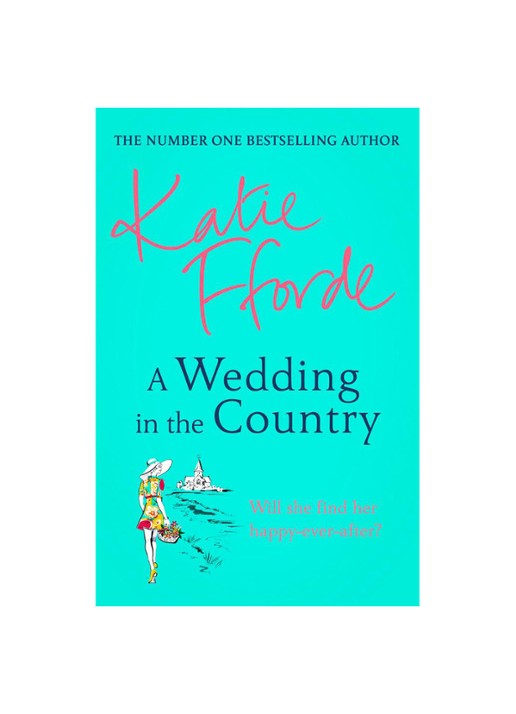 Katie Fforde A WEDDING IN THE COUNTRY
