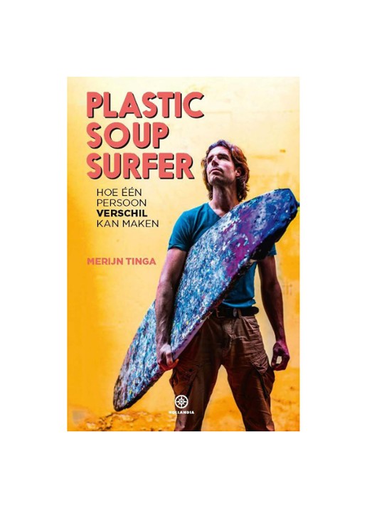 Merijn Tinga PLASTIC SOUP SURFER