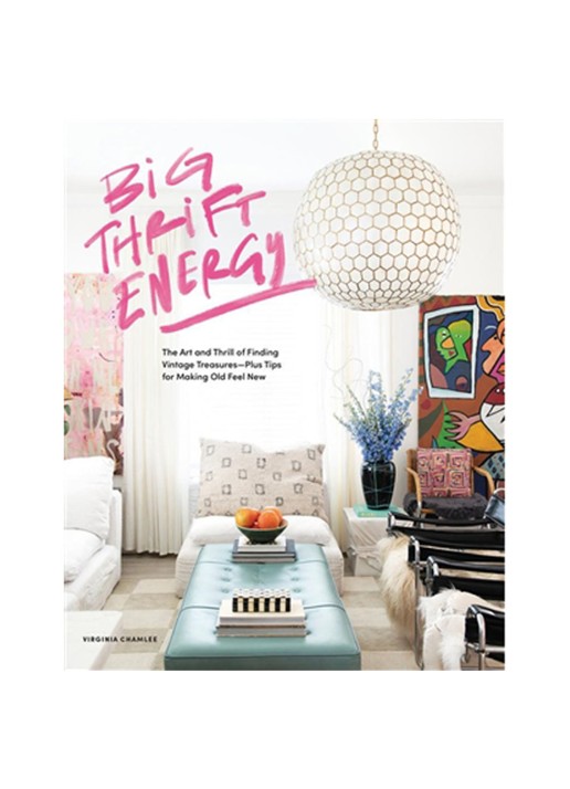 Virginia Chamlee Big Thrift Energy